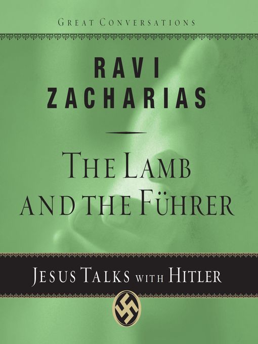 Title details for The Lamb and the Fuhrer by Ravi K Zacharias - Wait list